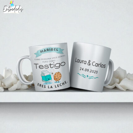 Taza testigo "ERES LA LECHE"