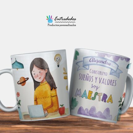 Taza profesor "CONSTRUYO SUEÑOS Y VALORES"