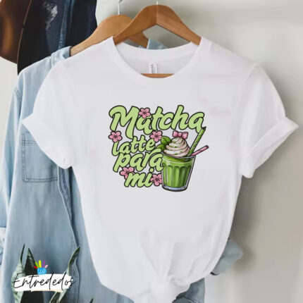 Camiseta mujer blanca /MATCHA LATTE PARA MI